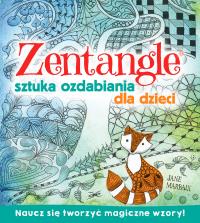 Zentagle Sztuka ozdabiania dla dzieci. Autor: praca zbiorowa. Dobreksiazki.pl Okładka książki Zentagle Sztuka ozdabiania dla dzieci
