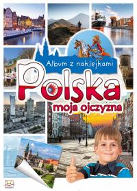 Album z naklejkami Polska. Autor: Opracowanie zbiorowe. Dobreksiazki.pl Okładka książki Album z naklejkami Polska