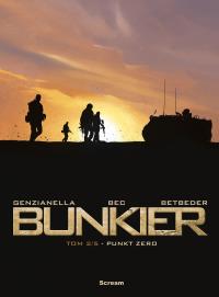 Bunkier 2. Punkt zero. Autor: Stephane Betbeder, Christophe Bec, Genzianella Nicola. Dobreksiazki.pl Okładka książki Bunkier 2. Punkt zero