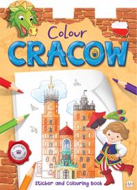Colour Cracow Sticker and Colouring Book for children. Autor: Opracowanie zbiorowe. Dobreksiazki.pl Okładka książki Colour Cracow Sticker and Colouring Book for children