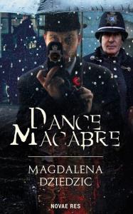 Dance macabre. Autor: Dziedzic Magdalena. Dobreksiazki.pl Okładka książki Dance macabre