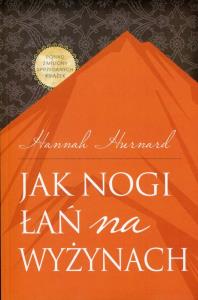 Jak nogi łań na wyżynach. Autor: Hannah Hurnard. Dobreksiazki.pl Okładka książki Jak nogi łań na wyżynach