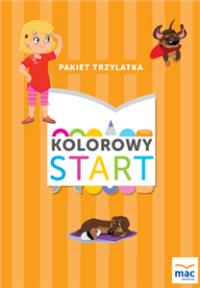 Kolorowy start. Pakiet trzylatka MAC. Autor: Wiesława Żaba - Żabińska. Dobreksiazki.pl Okładka książki Kolorowy start. Pakiet trzylatka MAC