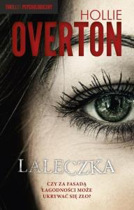 Laleczka. Autor: Hollie Overton. Dobreksiazki.pl Okładka książki Laleczka