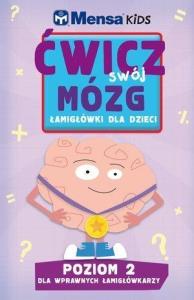 Mensa Kids. Ćwicz swój mózg. Łamigłówki 2. Autor: Gale H., Skitt C.. Dobreksiazki.pl Okładka książki Mensa Kids. Ćwicz swój mózg. Łamigłówki 2