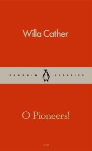O Pioneers. Autor: Cather Willa. Dobreksiazki.pl Okładka książki O Pioneers