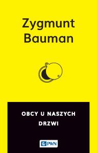 Obcy u naszych drzwi. Autor: Zygmunt Bauman. Dobreksiazki.pl Okładka książki Obcy u naszych drzwi