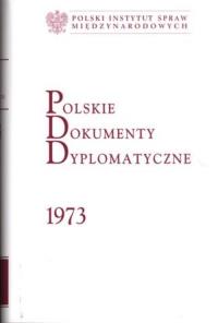 Okładka książki Polskie Dokumenty Dyplomatyczne 1973