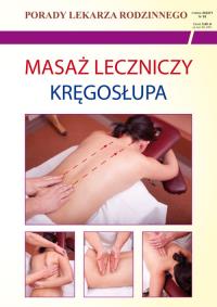 Porady lek. rodzinnego. Masaż leczniczy kręgosłupa. Autor: praca zabiorowa. Dobreksiazki.pl Okładka książki Porady lek. rodzinnego. Masaż leczniczy kręgosłupa