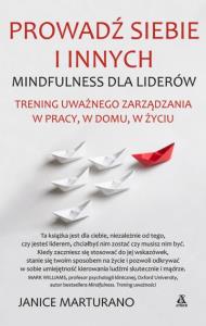 Prowadź siebie i innych. Autor: Janice Marturano. Dobreksiazki.pl Okładka książki Prowadź siebie i innych