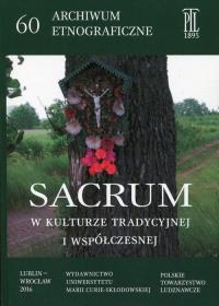 Sacrum w kulturze tradycyjnej i współczesnej. Autor: red. Jan Adamowski, Mariola Tymochowicz. Dobreksiazki.pl Okładka książki Sacrum w kulturze tradycyjnej i współczesnej