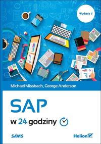SAP w 24 godziny. Autor: Michael Missbach, George Anderson. Dobreksiazki.pl Okładka książki SAP w 24 godziny
