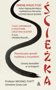 Ścieżka. Autor: Puett Michael, Gross-Loh Christine. Dobreksiazki.pl Okładka książki Ścieżka
