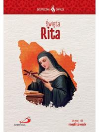 Skuteczni Święci - Święta Rita. Autor: Opracowanie zbiorowe. Dobreksiazki.pl Okładka książki Skuteczni Święci - Święta Rita