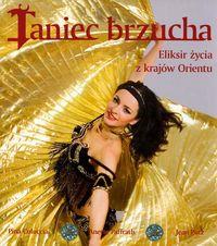 Taniec brzucha. Autor: Coluccia Pina, Paffrath Anette, Putz Jean. Dobreksiazki.pl Okładka książki Taniec brzucha