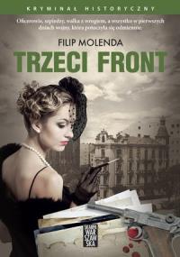 Trzeci Front. Autor: Molenda Filip. Dobreksiazki.pl Okładka książki Trzeci Front