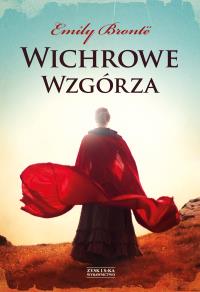 Wichrowe Wzgórza. Autor: EMILY BRONTE. Dobreksiazki.pl Okładka książki Wichrowe Wzgórza
