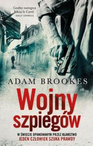 Wojny szpiegów. Autor: Adam Brookes. Dobreksiazki.pl Okładka książki Wojny szpiegów