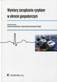 Wymiary zarządzania ryzykiem w obrocie gospodarczym. Wydawca: CeDeWu. Dobreksiazki.pl Opakowanie Wymiary zarządzania ryzykiem w obrocie gospodarczym