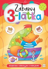 Zabawy 3-latka. Autor: Opracowanie zbiorowe. Dobreksiazki.pl Okładka książki Zabawy 3-latka