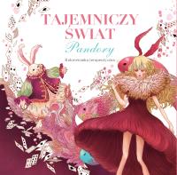 Zaczarowany świat Pandory. Autor: Hyun Kim Sun, Jin Song Geum. Dobreksiazki.pl Okładka książki Zaczarowany świat Pandory