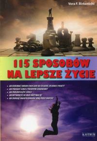 115 sposobów na lepsze życie. Autor: Birkenbohl Vera F.. Dobreksiazki.pl Okładka książki 115 sposobów na lepsze życie