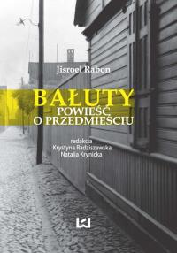 Bałuty. Autor: Rabon Iisroel. Dobreksiazki.pl Okładka książki Bałuty