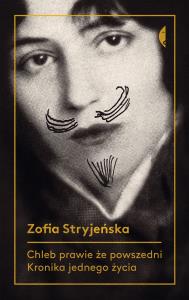 Chleb prawie że powszedni. Autor: Zofia Stryjeńska. Dobreksiazki.pl Okładka książki Chleb prawie że powszedni
