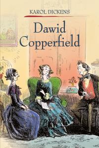 Dawid Copperfield Tom 2. Autor: Charles Dickens. Dobreksiazki.pl Okładka książki Dawid Copperfield Tom 2