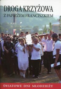 Droga krzyżowa z papieżem Franciszkiem. Autor: bp Grzegorz Ryś. Dobreksiazki.pl Okładka książki Droga krzyżowa z papieżem Franciszkiem