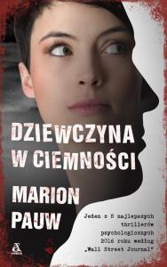 Dziewczyna w ciemności. Autor: Pauw Marion. Dobreksiazki.pl Okładka książki Dziewczyna w ciemności