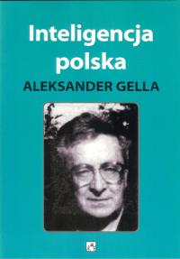 Inteligencja polska. Autor: Gella Aleksander. Dobreksiazki.pl Okładka książki Inteligencja polska