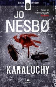 Karaluchy. Autor: JO NESBØ. Dobreksiazki.pl Okładka książki Karaluchy