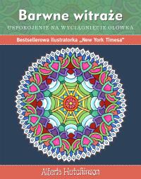 Kolorowanka. Barwne witraże. Autor: Hutchinson Alberta. Dobreksiazki.pl Okładka książki Kolorowanka. Barwne witraże