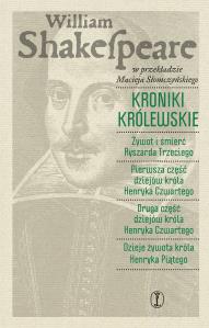 Kroniki królewskie. Autor: William Shakespeare. Dobreksiazki.pl Okładka książki Kroniki królewskie