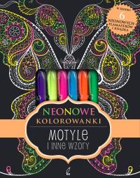 Neonowe kolorowanki Motyle i inne wzory. Autor: Opracowanie zbiorowe. Dobreksiazki.pl Okładka książki Neonowe kolorowanki Motyle i inne wzory