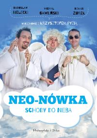 Neo-Nówka Schody do nieba. Autor: RADOSŁAW BIELECKI, MICHAŁ GAWLIŃSKI. Dobreksiazki.pl Okładka książki Neo-Nówka Schody do nieba
