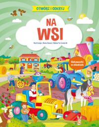 Otwórz i odkryj Na wsi. Autor: Opracowanie zbiorowe. Dobreksiazki.pl Okładka książki Otwórz i odkryj Na wsi