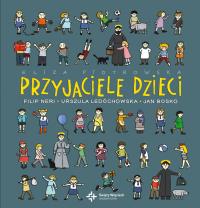 Przyjaciele dzieci. Autor: Eliza Piotrowska. Dobreksiazki.pl Okładka książki Przyjaciele dzieci