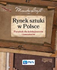 Rynek sztuki w Polsce. Autor: Bryl Monika. Dobreksiazki.pl Okładka książki Rynek sztuki w Polsce