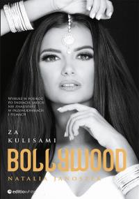 Za kulisami Bollywood. Autor: Natalia Janoszek. Dobreksiazki.pl Okładka książki Za kulisami Bollywood