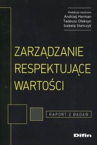 Zarządzanie respektujące wartości. Wydawca: Difin. Dobreksiazki.pl Opakowanie Zarządzanie respektujące wartości