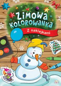 Zimowa kolorowanka z naklejkami. Autor: Opracowanie zbiorowe. Dobreksiazki.pl Okładka książki Zimowa kolorowanka z naklejkami