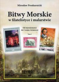 Bitwy morskie w filatelistyce i malarstwie. Autor: Mirosław Proskurnicki. Dobreksiazki.pl Okładka książki Bitwy morskie w filatelistyce i malarstwie