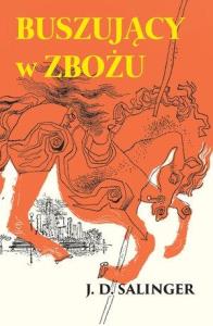 Buszujący w zbożu. Autor: Salinger J.D.. Dobreksiazki.pl Okładka książki Buszujący w zbożu