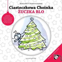Ciasteczkowa choinka żuczka Blo. Autor: Borroughdame Margarett. Dobreksiazki.pl Okładka książki Ciasteczkowa choinka żuczka Blo