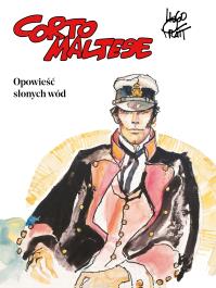Corto Maltese, tom 1, Opowieść słonych wód. Autor: Pratt Hugo. Dobreksiazki.pl Okładka książki Corto Maltese, tom 1, Opowieść słonych wód