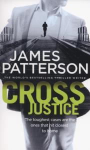 Cross Justice. Autor: Patterson James. Dobreksiazki.pl Okładka książki Cross Justice