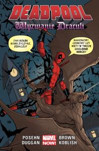 Deadpool: Wyzwanie Drakuli, tom 5. Autor: Opracowanie zbiorowe. Dobreksiazki.pl Okładka książki Deadpool: Wyzwanie Drakuli, tom 5