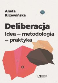 Deliberalizacja. Autor: Krzewińska Aneta. Dobreksiazki.pl Okładka książki Deliberalizacja
